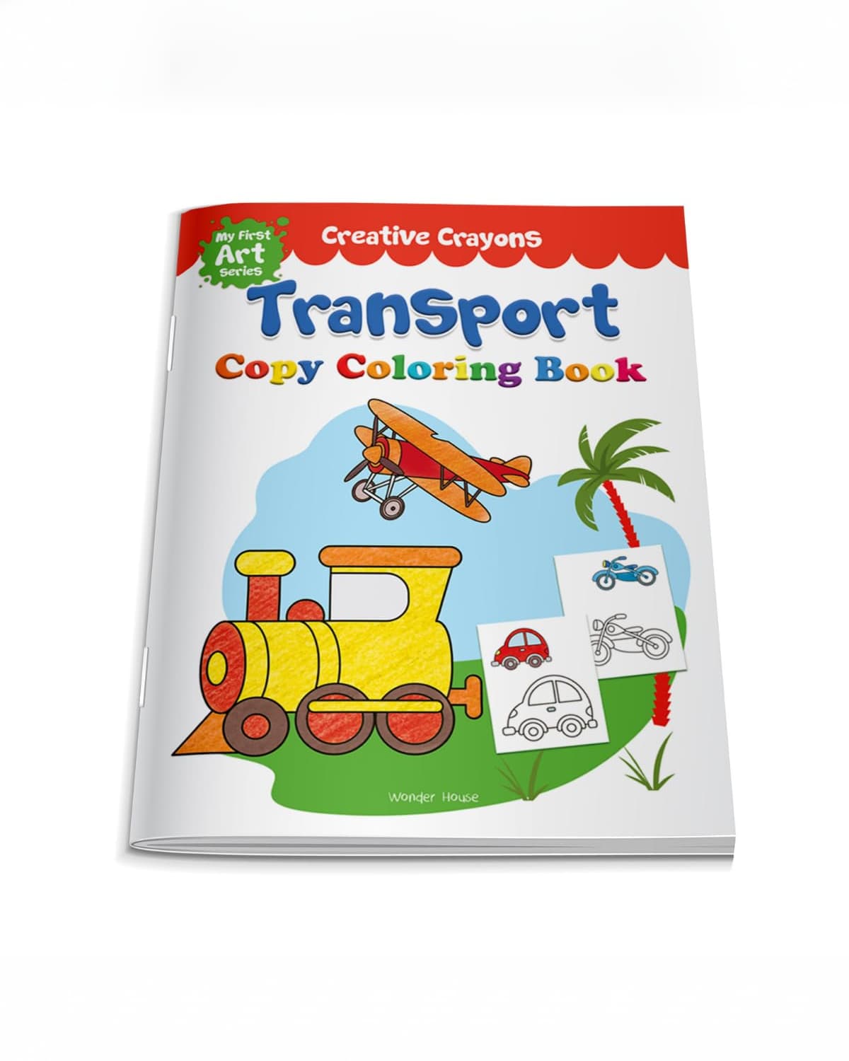 Wonder House My First Art Series Creative Crayons Transport Copy Coloring Book (Cars, Trains, Airplanes and More)