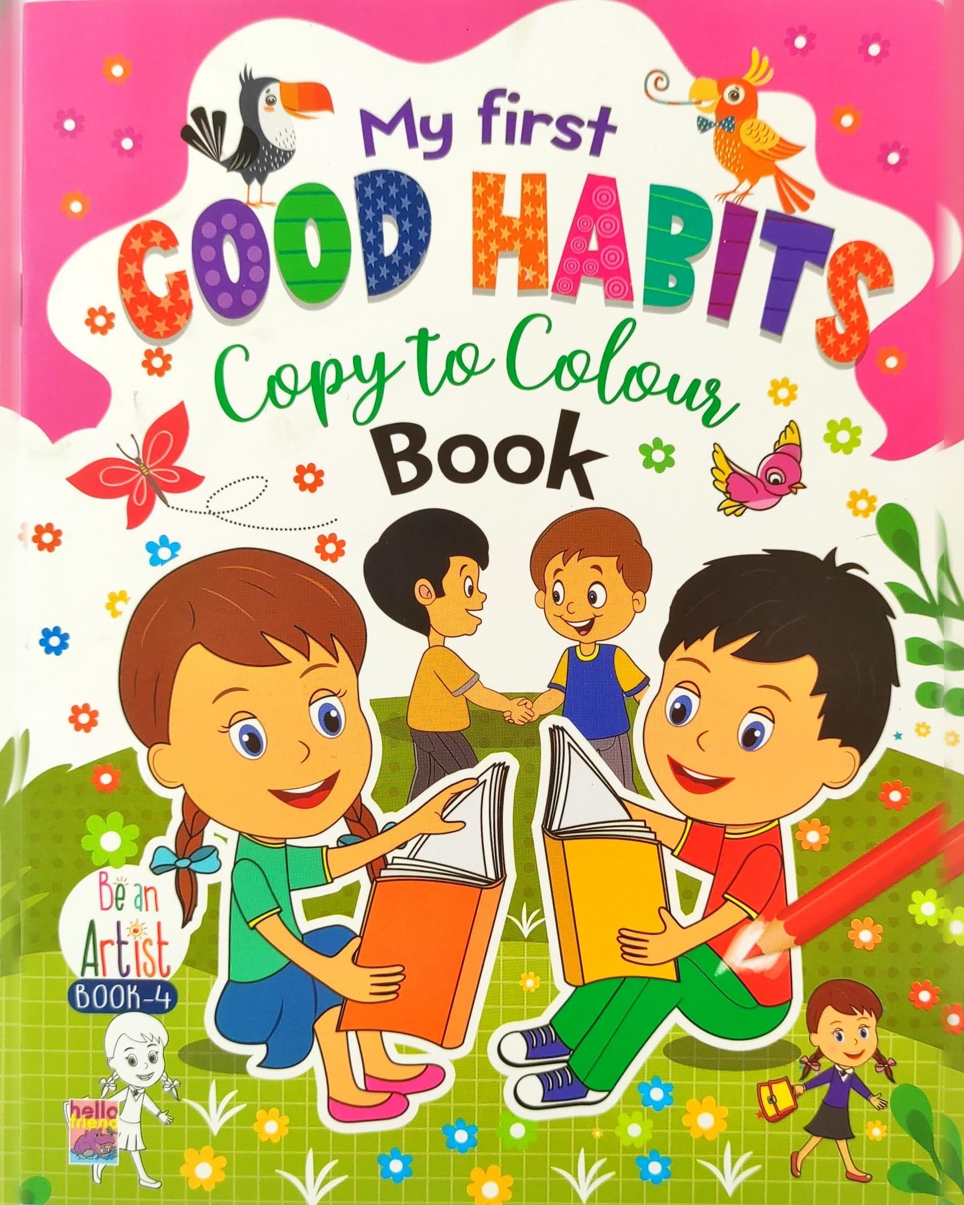 Hello Friends My First Good Habits Copy to Colour Book for Kids | Fun Coloring & Values Learning Activity Book
