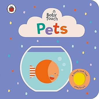 Pets – Interactive Touch-and-Feel Animal Book for Babies & Toddlers